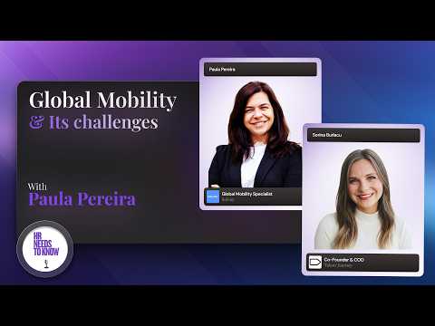 What is Global Mobility? Beyond Immigration w/ Paula Pereira, Solvay