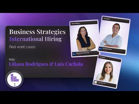 How Companies Create Sustainable Strategies for Hiring Abroad w/ Liliana Rodrigues e Luis Cachola